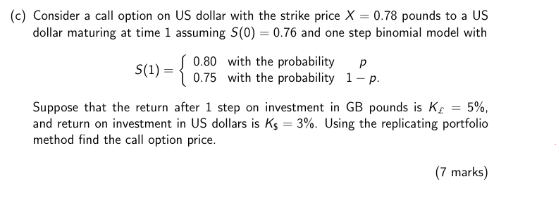 ( c ) Consider a call option o n U S dollar with