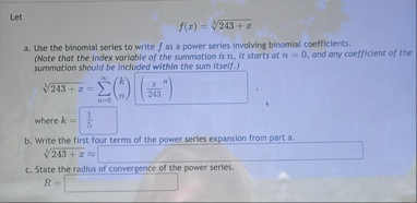 Let f ( x ) = 2 4 3 x 3 a . Use the binomial