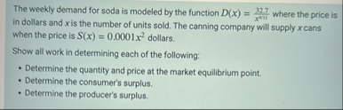The weekly demand for soda is modeled by the