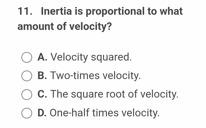 Inertia is proportional to what amount of