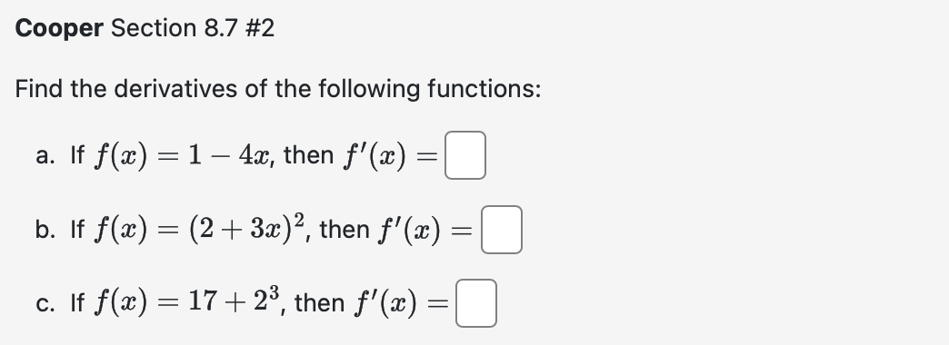 Cooper Section 8 . 7 # 2 Find the derivatives o f