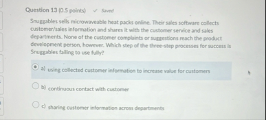 Question 1 3 ( 0 . 5 points ) Sived Snuggables