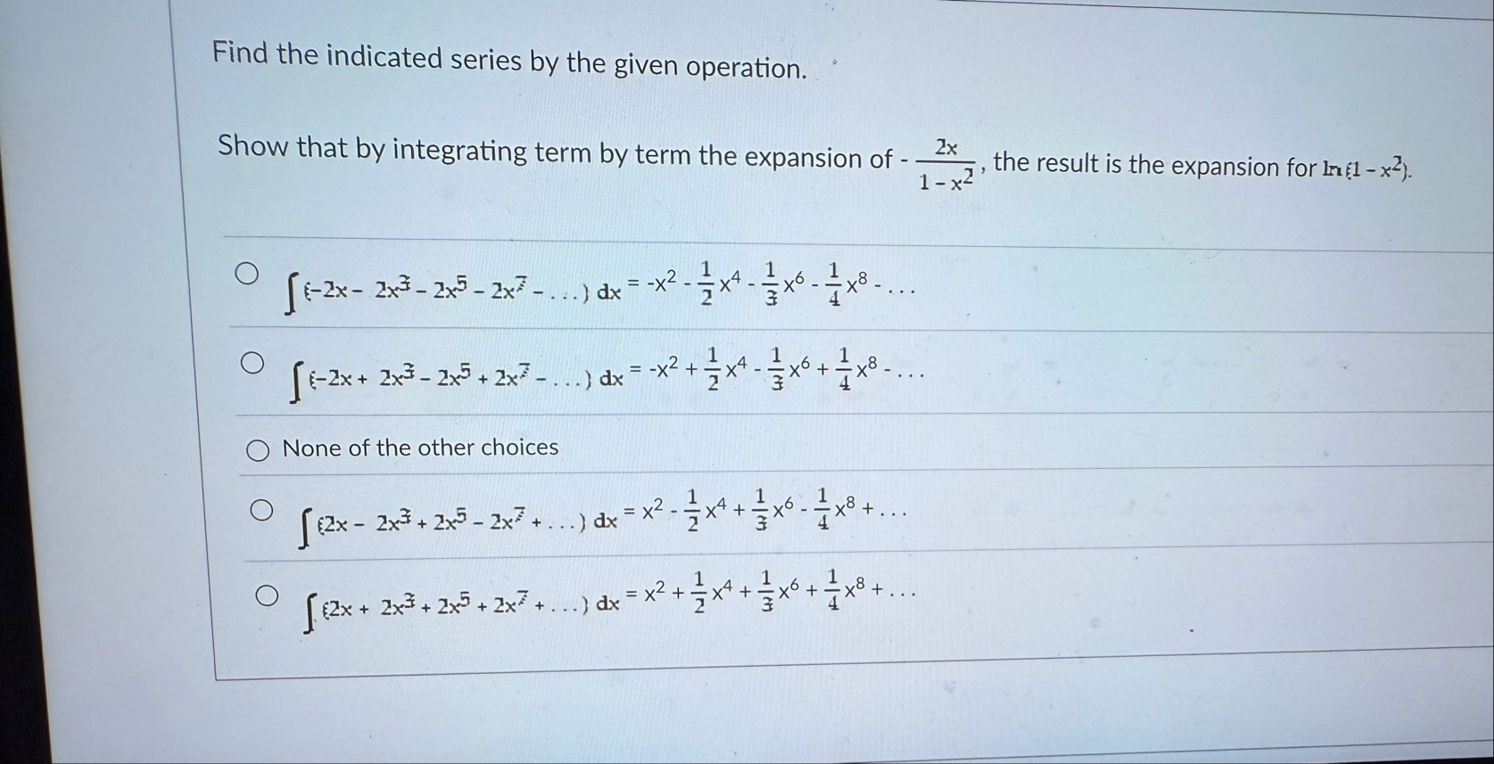 Find the indicated series by the given operation.