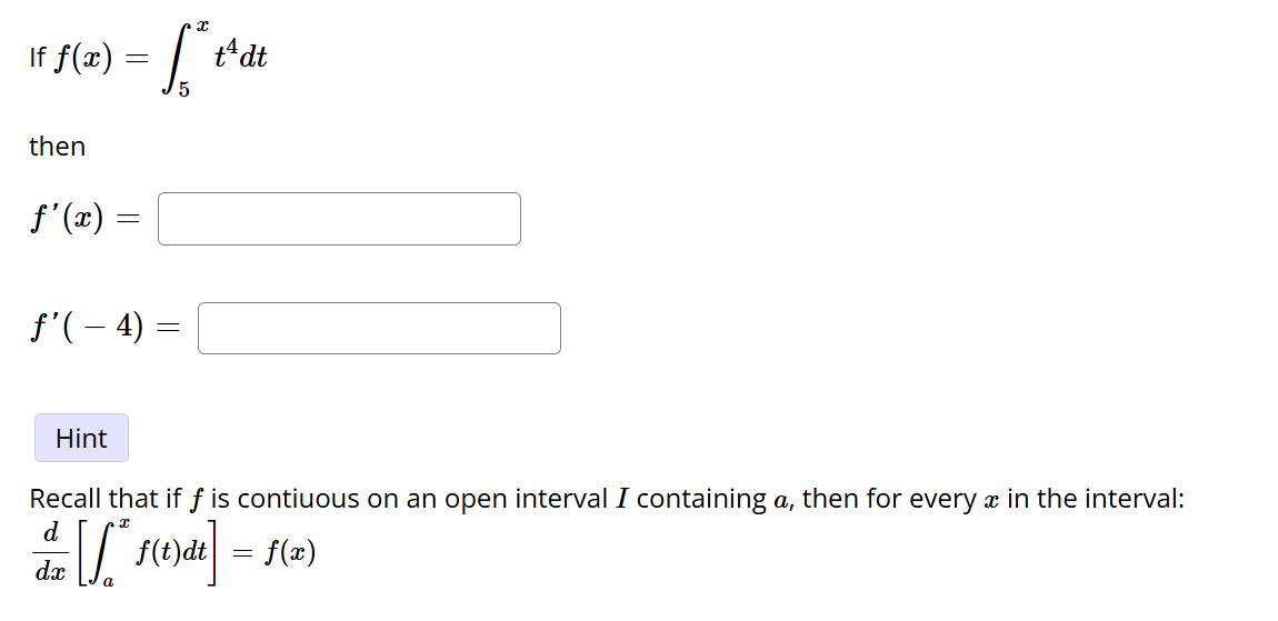 I f f ( x ) = 5 x t 4 d t then f ' ( x ) = f ' (