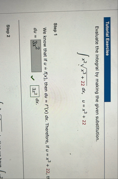 Tutorial Exercise Evaluate the integral by making