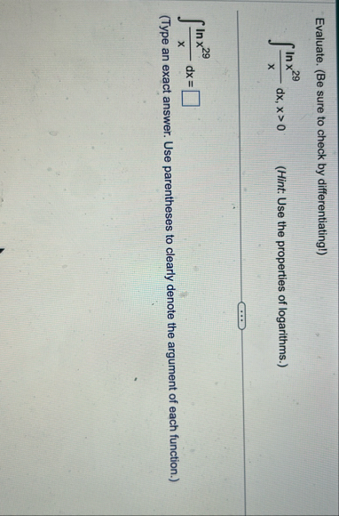 Evaluate. ( Be sure to check by differentiatingl