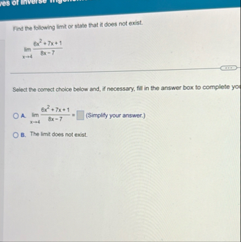 Find the following limit or state that it does