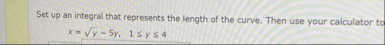 Set up an integral that represents the length of
