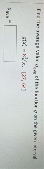 Find the average value g a v e of the function g