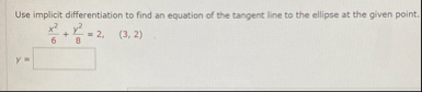 Use implicit differentiation to find an equation