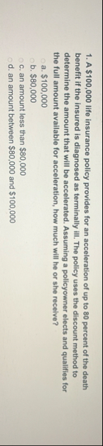 A $ 1 0 0 , 0 0 0 life insurance policy provides