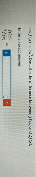 Let f ( x ) = 3 x 3 . Describe the difference