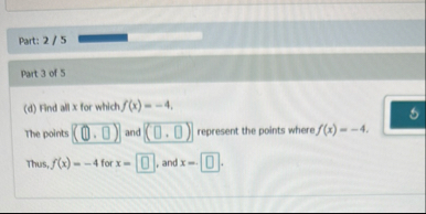Part: 2 5 Part 3 of 5 ( d ) Find all x for which