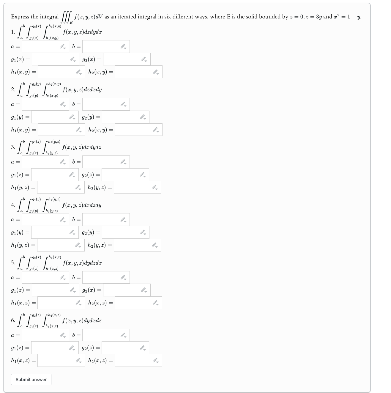 Express the integral E f ( x , y , z ) d V a s a