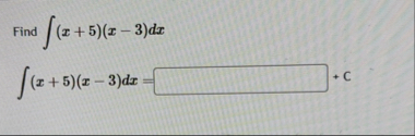 Find ( x 5 ) ( x - 3 ) d x ( x 5 ) ( x - 3 ) d x