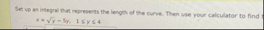 Set up an integral that represents the length of
