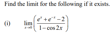 Find the l i m i t for the following i f i t
