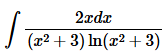 2 x d x ( x 2 + 3 ) l n ( x 2 + 3 )