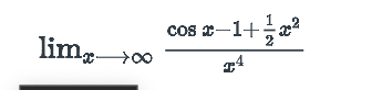 lim x c o s x - 1 + 1 2 x 2 x 4
