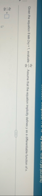 Given the equation 8 s i n 2 x y = 1 , evaluate d