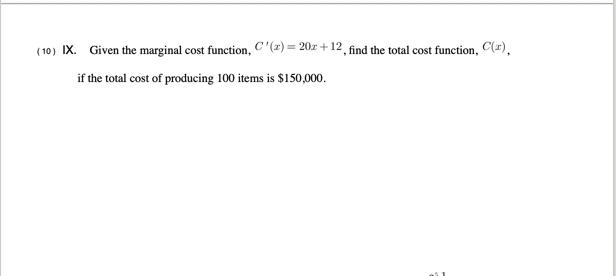 ( 1 0 ) I X . Given the marginal cost function, C