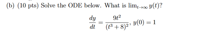 ( b ) ( 1 0 p t s ) Solve the ODE below. What i s