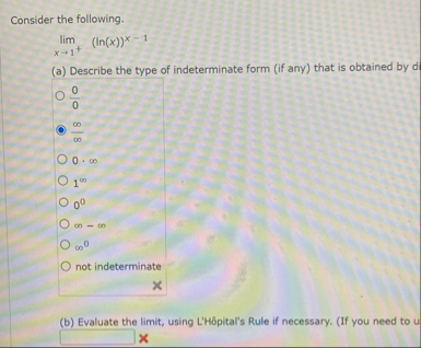 Consider the following. lim x 1 ( l n ( x ) ) x -