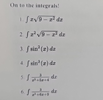 On to the integrals! x 9 - x 2 2 d x x 2 9 - x 2