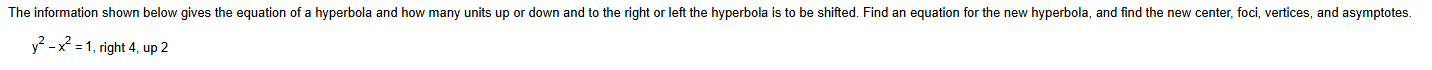 Find a n equation for the new hyperbola, and find