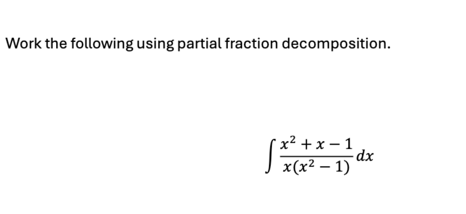 Work the following using partial fraction