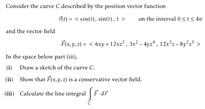 Consider the curve C described b y the position