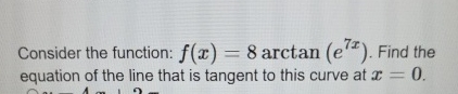 Consider the function: f ( x ) = 8 a r c t a n (