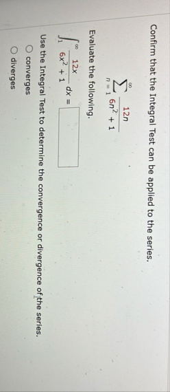 Confirm that the Integral Test can be applied to