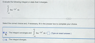 Evaluate the following integral or state that it