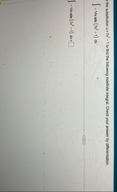 the substitution u = 7 x 2 - 1 to find the