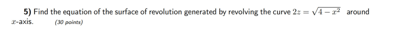 Find the equation o f the surface o f revolution