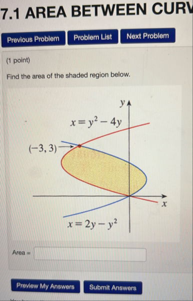7 . 1 AREA BETWEEN CURV ( 1 point ) Find the area