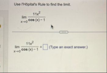 Use TH pital ' s Rule to find the limit . lim x 0