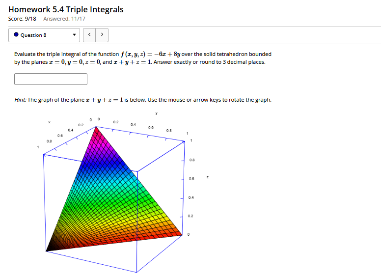 Homework 5 . 4 Triple Integrals Score: 9 1 8
