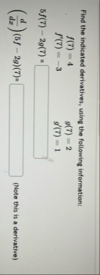 Find the indicated derivatives, using the