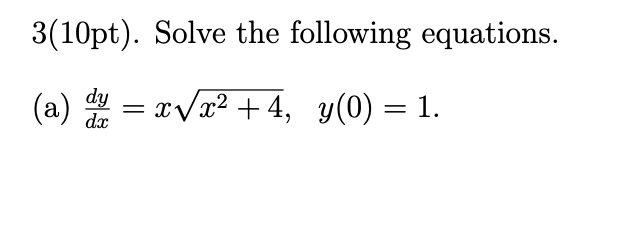 3 ( 1 0 p t ) . Solve the following equations. (