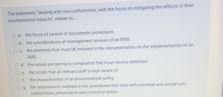 The statement, "dealing with non - conformities,