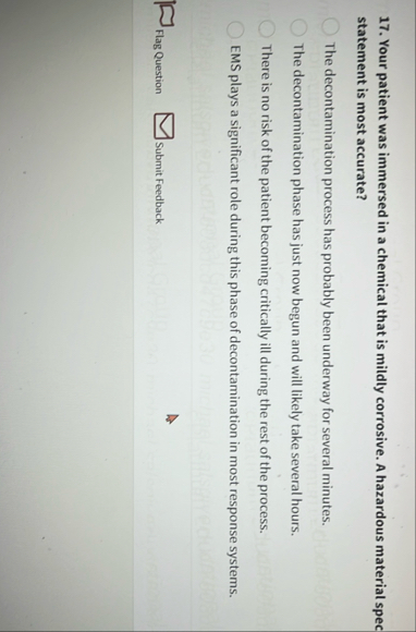 Your patient was immersed in a chemical that is