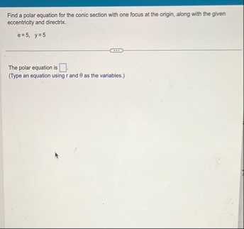 Find a polar equation for the conic section with