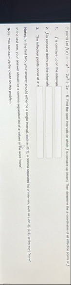 ( 1 point ) Let f ( x ) = - x 4 - 2 x 3 2 x - 6 .