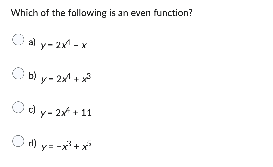 Which o f the following i s a n even function? a