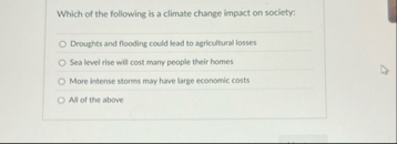 Which of the following is a climate change impact