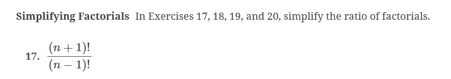Simplifying Factorials I n Exercises 1 7 , 1 8 ,