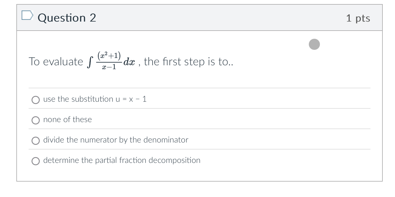 Question 2 T o evaluate ( x 2 + 1 ) x - 1 d x ,