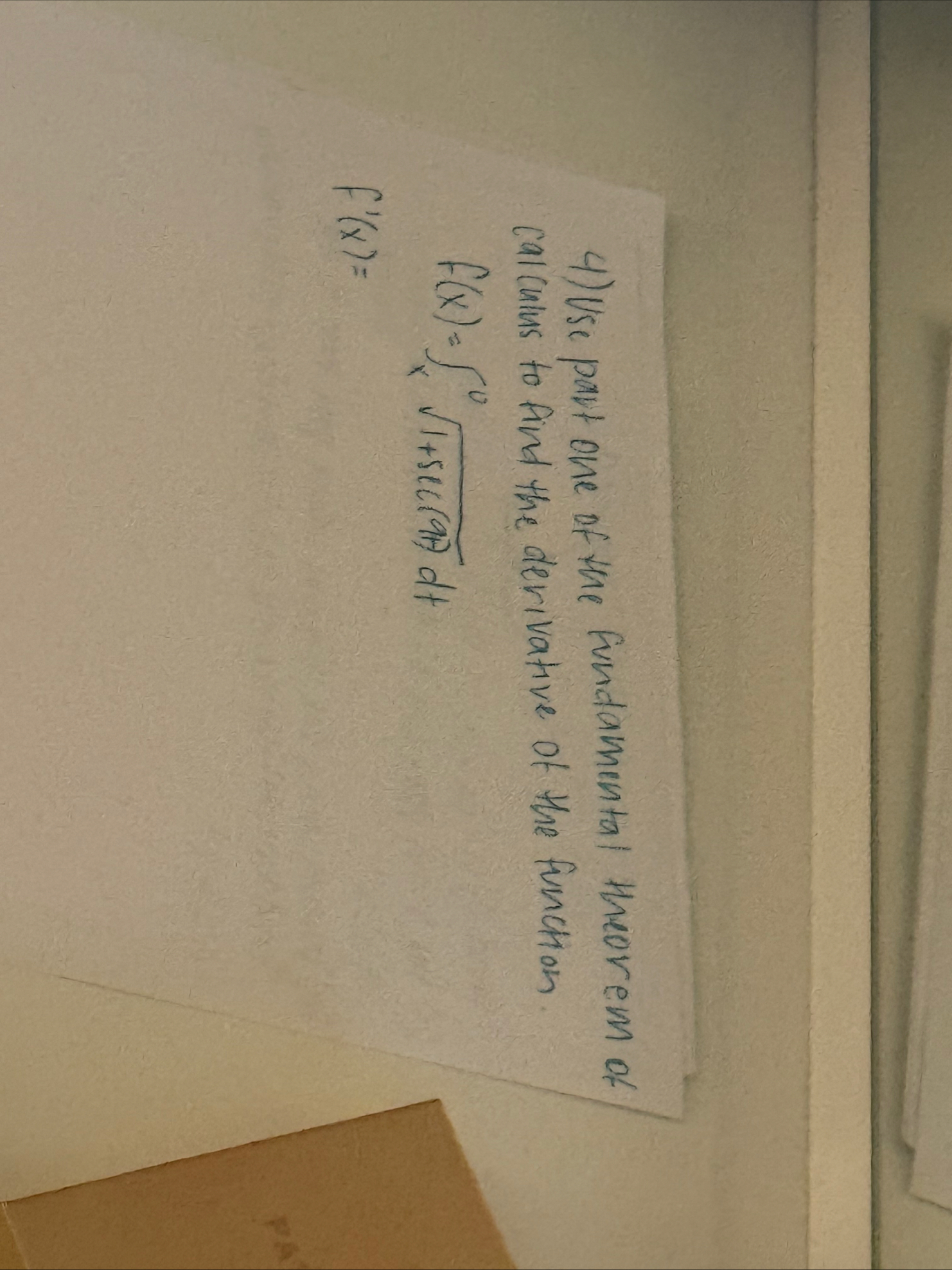 Use part one of the fundamental theorem of